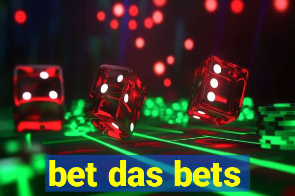 bet das bets